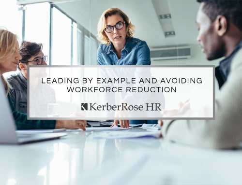 Leading by Example and Avoiding Workforce Reduction