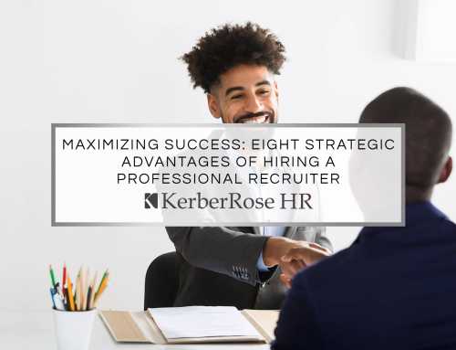 Maximizing Success: Eight Strategic Advantages of Hiring a Professional Recruiter